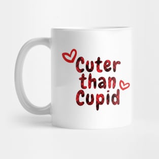 Cuter Than Cupid Mug